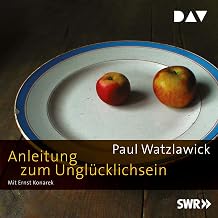 Anleitung zum Unglücklichsein